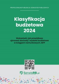 Klasyfikacja budżetowa 2024. Wskazówki - okładka książki