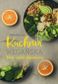 Kuchnia wegańska Niski indeks glikemiczny - okładka książki