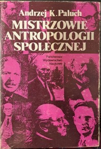 Mistrzowie antropologii społecznej. - okładka książki