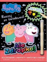 Peppa Pig. Ale zdrapka! cz. 5 - okładka książki