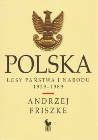 Polska. Losy państwa i narodu 1939-1989 - okładka książki