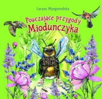 Pouczające przygody Miodouczynka - okładka książki