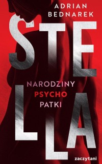 Stella Narodziny psychopatki - okładka książki