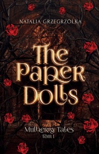 The Paper Dolls Mulberry Tales. - okładka książki