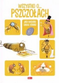 Wszystko o pszczołach - okładka książki