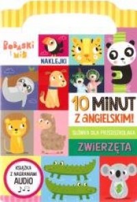 10 minut z angielskim. Zwierzęta - okładka książki