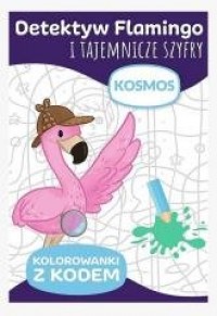 Detektyw Flamingo. Kosmos - okładka książki