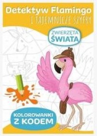 Detektyw Flamingo. Zwierzęta świata - okładka książki