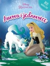 Disney Księżniczki. Aurora i jednorożce - okładka książki