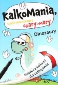 Kalkomania. Dinozaury - okładka książki