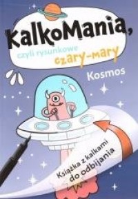 Kalkomania. Kosmos - okładka książki