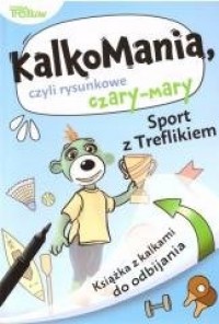 Kalkomania. Sport z Treflikiem - okładka książki