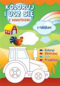 Koloruj i ucz się z kogutkiem! - okładka książki