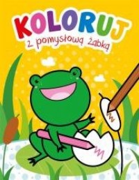 Koloruj z pomysłową żabką - okładka książki
