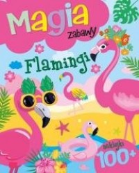 Magia zabawy. Flamingi - okładka książki