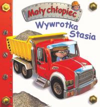 Mały chłopiec. Wywrotka Stasia - okładka książki