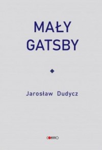 Mały Gatsby - okładka książki