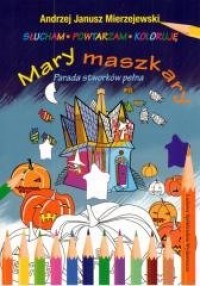 Mary maszkary. Parada stworków - okładka książki