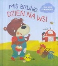 Miś Bruno. Dzień na wsi - okładka książki