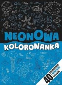 Neonowa kolorowanka niebieska - okładka książki