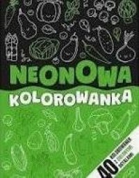 Neonowa kolorowanka zielona - okładka książki