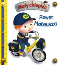 Rower Mateusza. Mały chłopiec - okładka książki