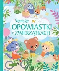 Urocze opowiastki o zwierzątkach - okładka książki