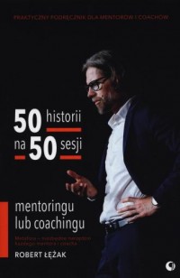 50 historii na 50 sesji mentoringu - okładka książki