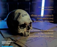 Album zmian kostnych średniowiecznej - okładka książki
