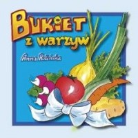 Bukiet z warzyw - książeczka - okładka książki
