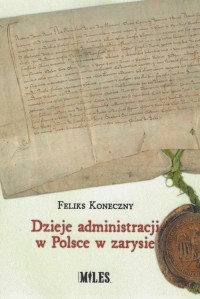 Dzieje administracji w Polsce w - okładka książki