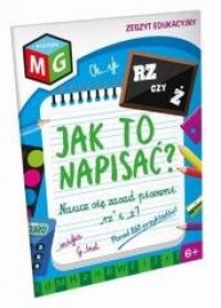 Jak to napisać? RZ czy Ż - okładka książki