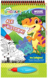 Lubię Dinozaury. Wodne kolorowanie - okładka książki