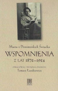 Maria z Donimirskich Świacka. Wspomnienia - okładka książki