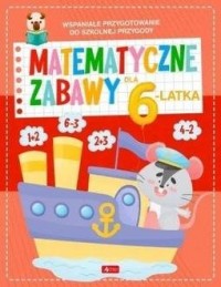 Matematyczne zabawy dla 6-latka - okładka książki