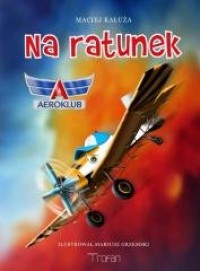 Na ratunek. Aeroklub - okładka książki