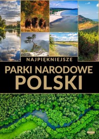 Najpiękniejsze parki narodowe Polski - okładka książki