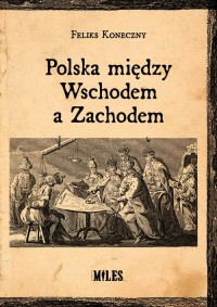Polska między Wschodem a Zachodem - okładka książki
