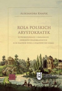 Rola polskich arystokratek w projektowaniu - okładka książki
