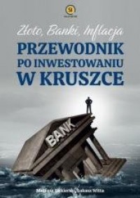 Złoto banki inflacja. Przewodnik - okładka książki