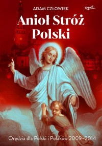 Anioł Stróż Orędzia dla Polski - okładka książki