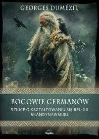Bogowie Germanów Szkice o kształtowaniu - okładka książki