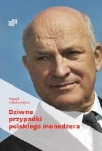Dziwne przypadki polskiego menedżera - okładka książki
