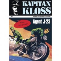 Kapitan Kloss Nr 1. Agent J-23 - okładka książki