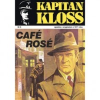 Kapitan Kloss Nr 8. Cafe Rose - okładka książki
