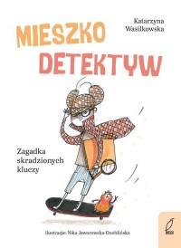 Mieszko Detektyw Zagadka skradzionych - okładka książki