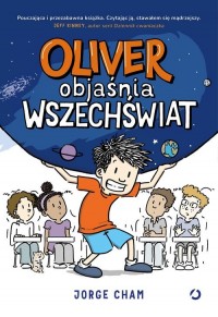 Oliver objaśnia wszechświat - okładka książki