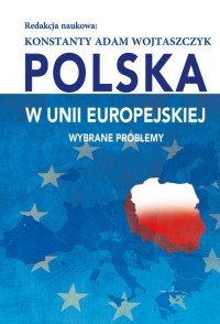 Polska w Unii Europejskiej. Wybrane - okładka książki