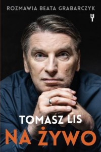Tomasz Lis na żywo - okładka książki