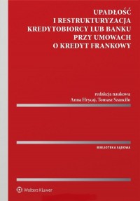 Upadłość i restrukturyzacja kredytobiorcy - okładka książki